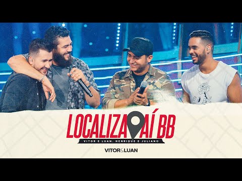 Vitor e Luan LOCALIZA AÍ BB part. Henrique e Juliano - DVD Localiza Aí